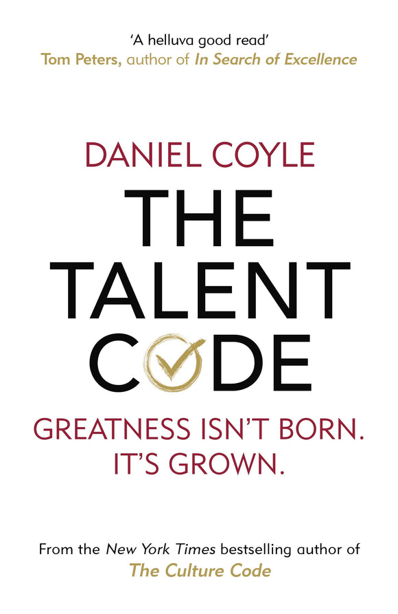 The Talent Code: Greatness Isn‚Äôt Born. It‚Äôs Grown