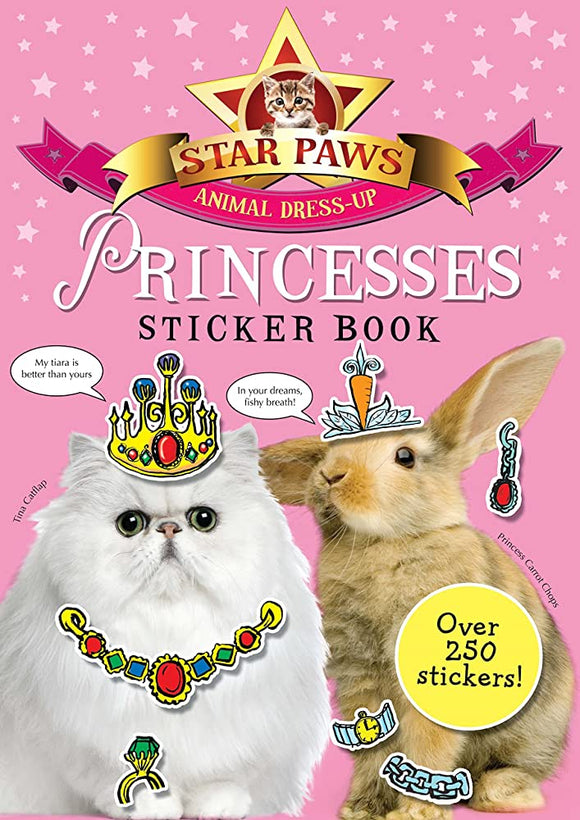 Princesses Sticker Book: Star Paws: An animal dress-up sticker book