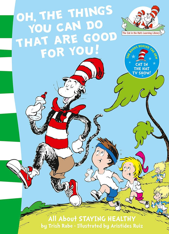 Oh the Things You Can Do That Are Good for You!