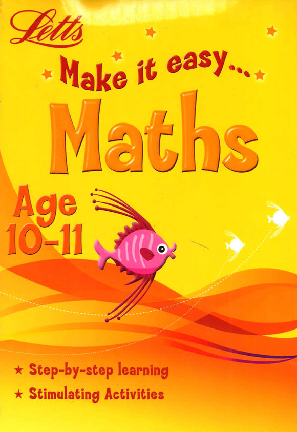 Letts Make it Easy: Maths Age 10-11