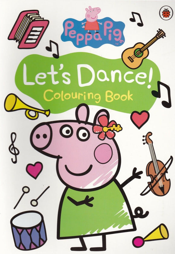 Peppa Pig - Lets Dance Colouring Book