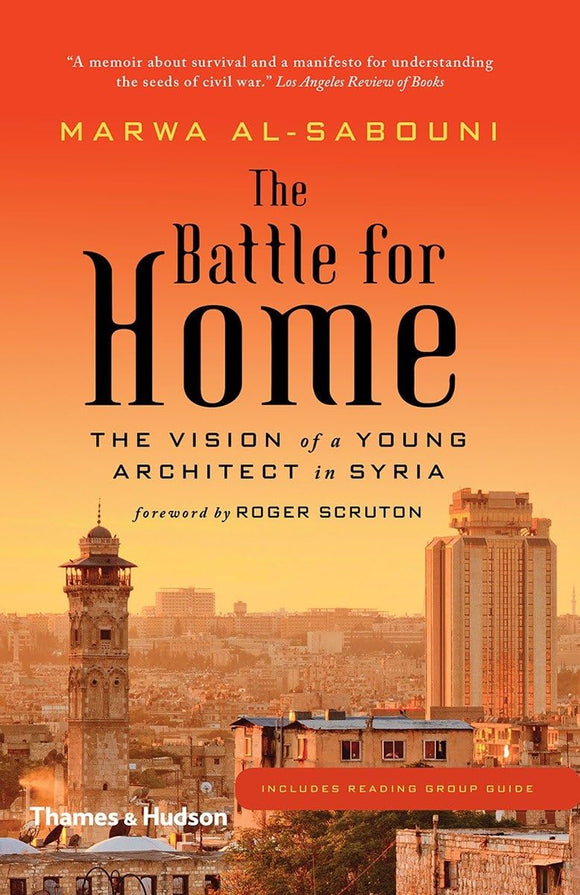 The Battle for Home: The Vision of a Young Architect in Syria