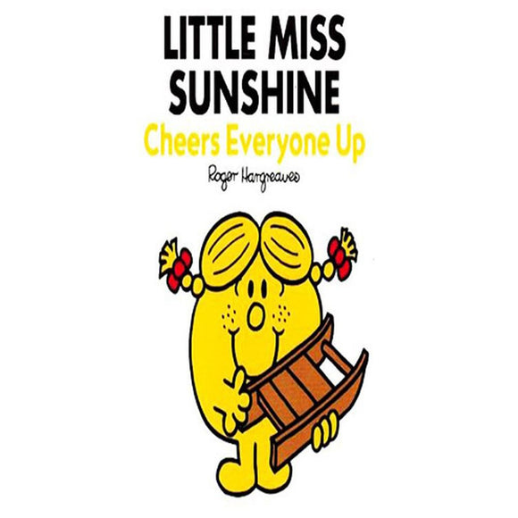 LITTLE MISS SUNSHINE CHEERS EVERYONE UP