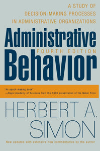 Administrative Behavior, 4th Edition
