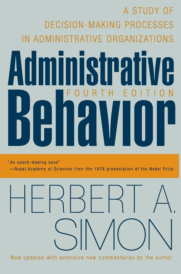 Administrative Behavior, 4th Edition
