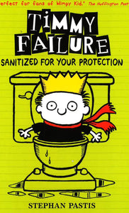 Timmy Failure: Sanitized for Your Protection