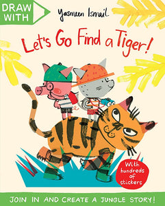 Draw With Yasmeen Ismail: Let's Go Find a Tiger!