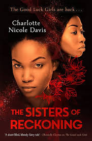 The Sisters of Reckoning (sequel to The Good Luck Girls)