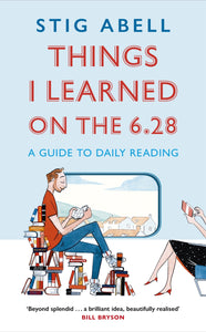 Things I Learned On The 6.28: A Guide To Daily Reading