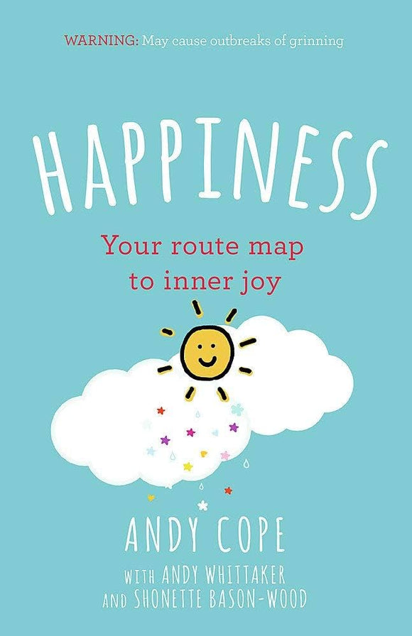 Happiness: Your Route-map To Inner Joy
