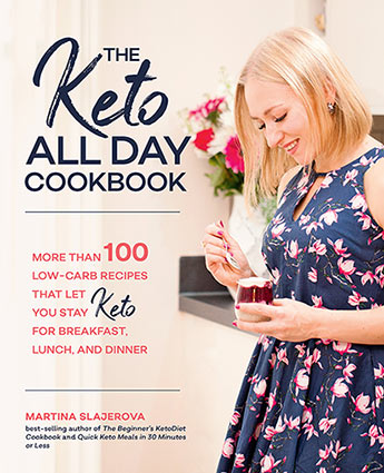The Keto All Day Cookbook: 100 Low-Carb Recipes That Let You Stay Keto for Breakfast, Lunch, and Dinner