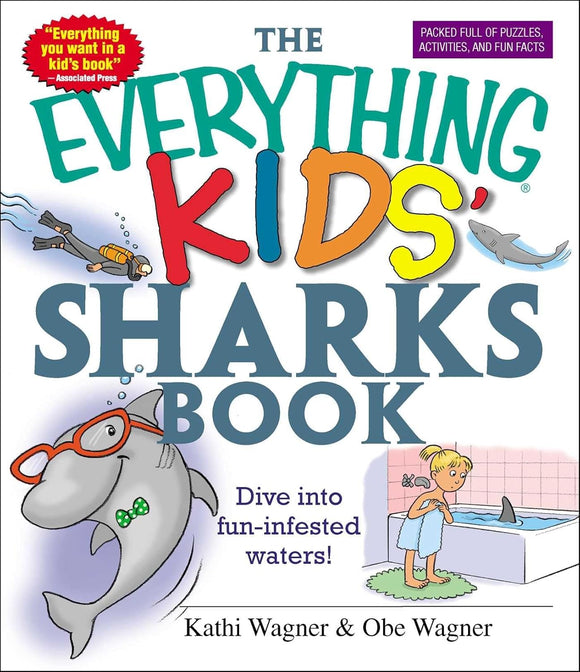 The Everything Kids Sharks Books: Dive into Fun-Infested Waters!