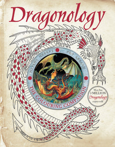 Dragonology: The Colouring Companion