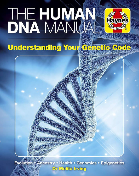 Dna Human Genome Manual: Ancestry * Health * Identity * Epigenics * Criminality