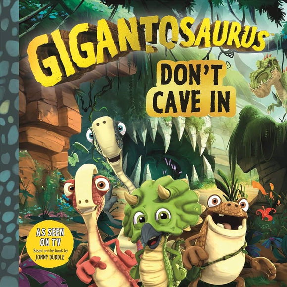 Gigantosaurus - Don't Cave In