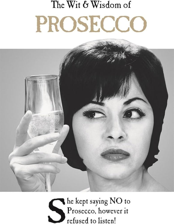 The Wit and Wisdom of Prosecco: the perfect Mother's Day gift  from the BESTSELLING Greetings Cards Emotional Rescue