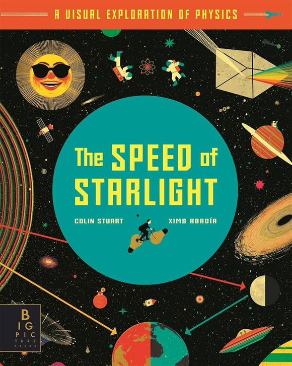 The Speed of Starlight: How Physics, Light and Sound Work