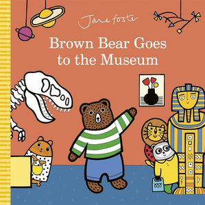 Brown Bear Goes to the Museum