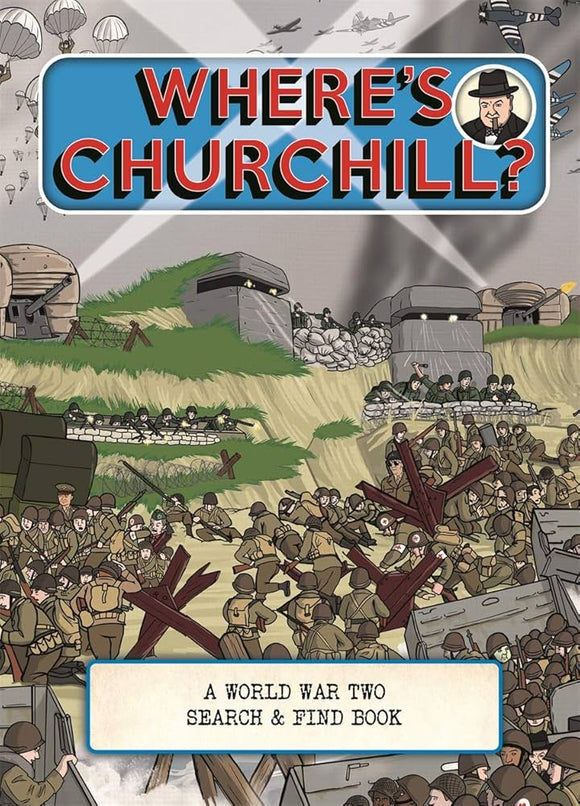 Where's Churchill?: A World War Two Search and Find Book