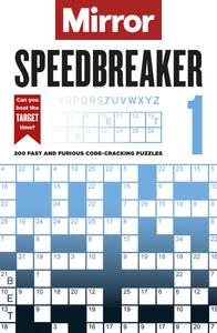 The Mirror: Speedbreaker  1: 200 Fast And Furious Code-cracking Puzzles From The Pages Of Your Favourite Newspaper