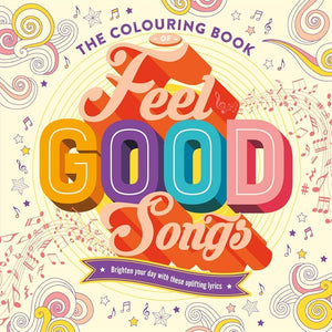 The Colouring Book of Feel-Good Songs