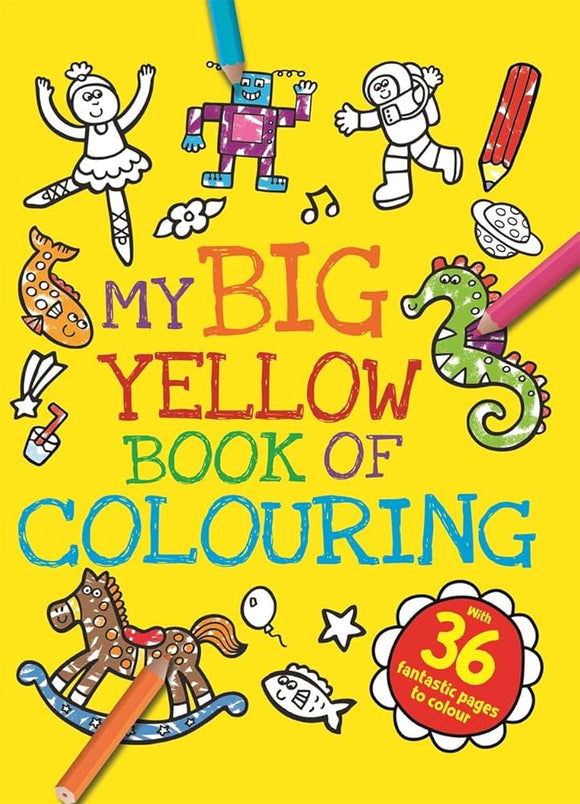 My Big Yellow Book of Colouring