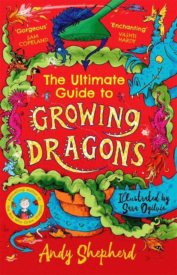 The Ultimate Guide to Growing Dragons (The Boy Who Grew Dragons 6)