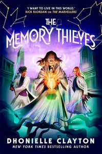 The Memory Thieves (The Marvellers 2): sequel to the magical fantasy adventure!