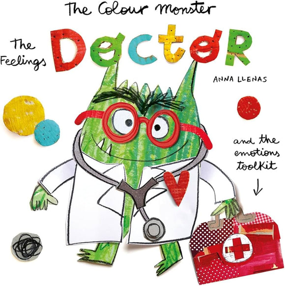 The Colour Monster: The Feelings Doctor and the Emotions Toolkit