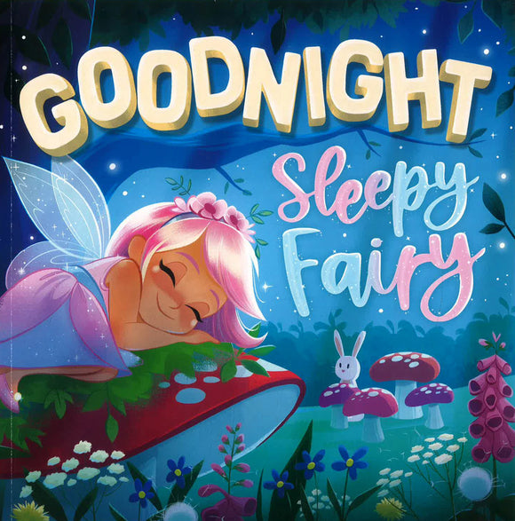 Goodnight, Sleepy Fairy