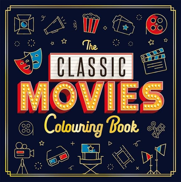 The Classic Movies Colouring Book