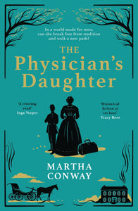 The Physician's Daughter: The perfect captivating historical read