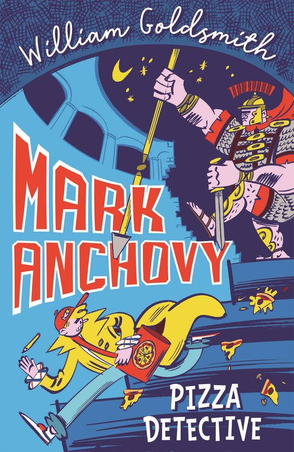 Mark Anchovy: Pizza Detective (Mark Anchovy 1)