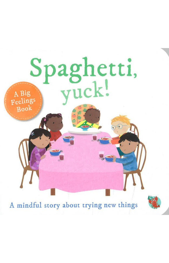 Big Feelings: Spaghetti, Yuck!
