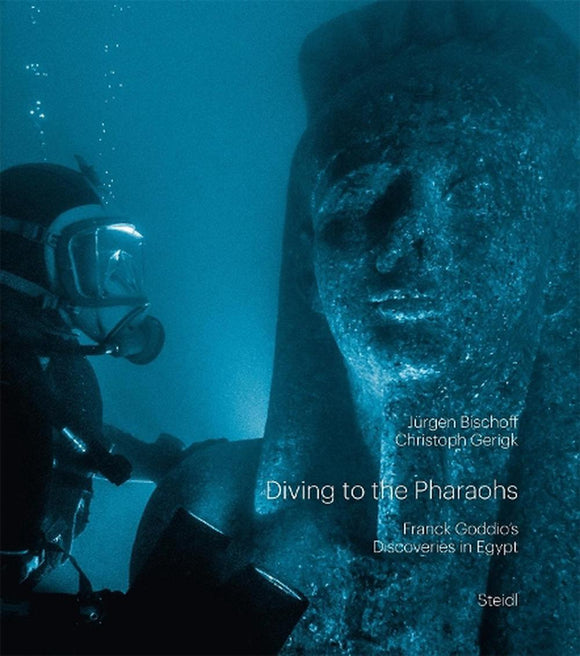 Diving to the Pharaohs: Franck Goddio's Discoveries in Egypt