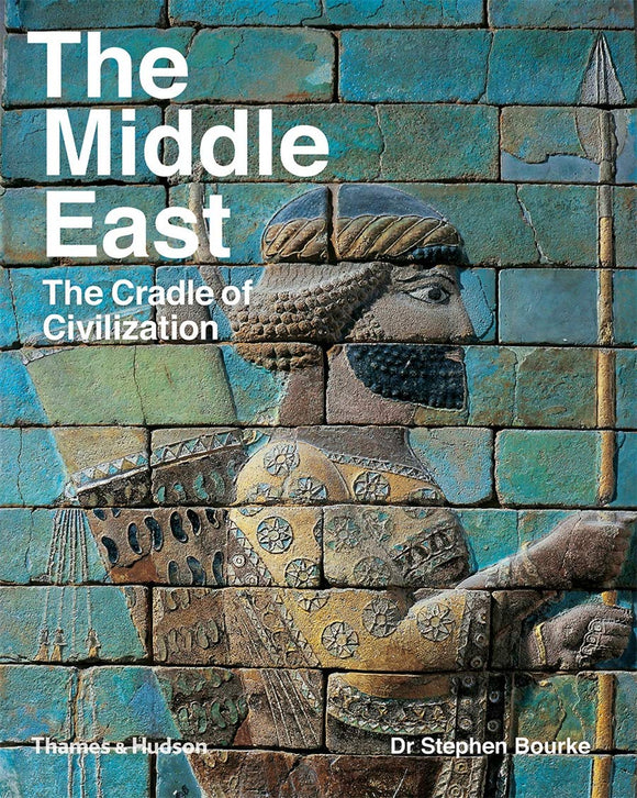 The Middle East: The Cradle of Civilization