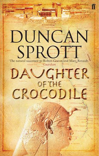 Daughter of the Crocodile: Book 2 of the Ptolemies Quartet