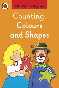 Counting, Colours and Shapes: English for Beginners
