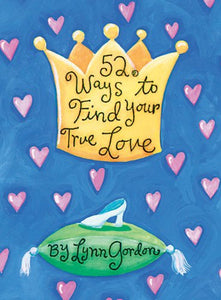 52 Ways to Find Your True Love