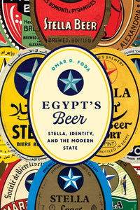 Egypt's Beer: Stella, Identity, and the Modern State