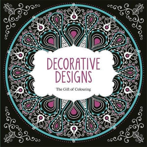 Decorative Designs: The Gift of Colouring