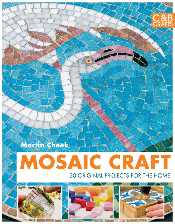 Mosaic Craft: 20 Original projects for the home