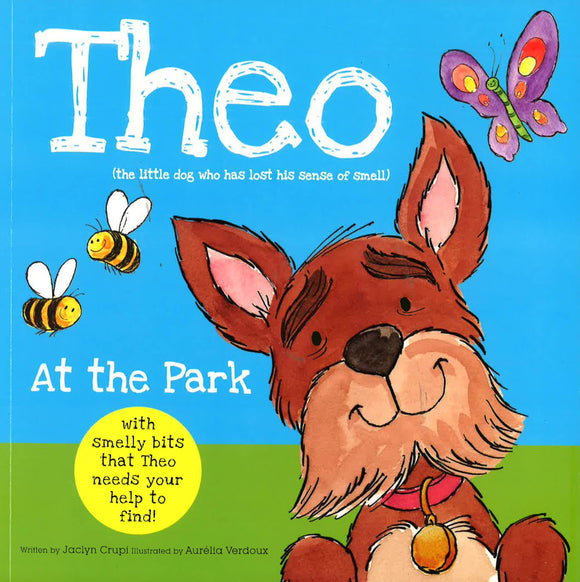 Theo at the Park: Theo Has Lost His Sense of Smell, Can You Help Him Find It?