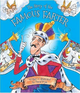 The Story of the Famous Farter: Scented Storybook with Exhilarating Story and Gorgeous Illustrations