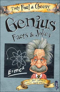 Truly Foul and Cheesy Genius Jokes and Facts Book