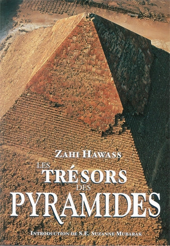 The Treasures of the Pyramids (French edition): The World of the Pharaohs
