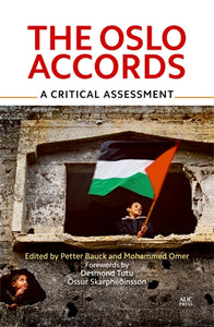 The Oslo Accords 1993‚àö√™2013: A Critical Assessment