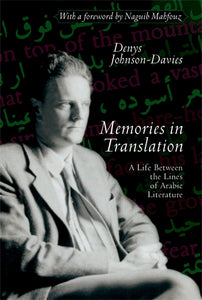 Memories In Translation: A Life between the Lines of Arabic Literature