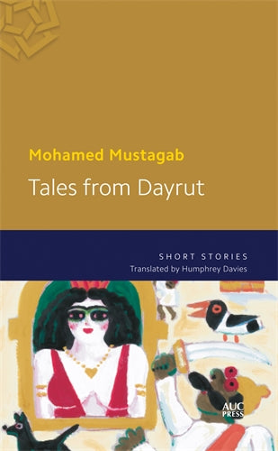 Tales from Dayrut: Egyptian Stories