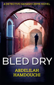 Bled Dry: A Novel